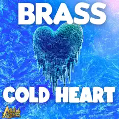 Cold Heart - Single by Brass album reviews, ratings, credits