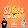 Soltera y Bellaka (feat. Dranel La Dualidad) - Single album lyrics, reviews, download