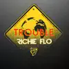 Trouble - Single album lyrics, reviews, download