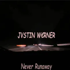 Never Runaway (Extended Mix) Song Lyrics