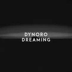 Dreaming - Single by Dynoro album reviews, ratings, credits