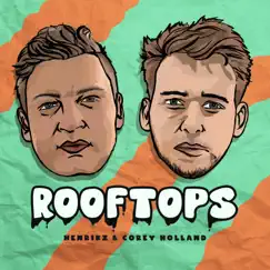 Rooftops - Single by Henrikz & Corey Holland album reviews, ratings, credits