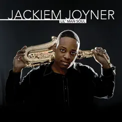 Lil' Man Soul by Jackiem Joyner album reviews, ratings, credits