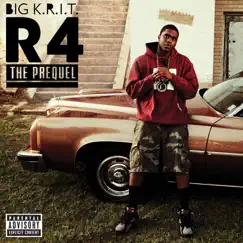 R4 the Prequel - EP by Big K.R.I.T. album reviews, ratings, credits