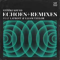 Echoes (Sam F Remix) Song Lyrics