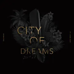 City of Dreams (feat. Lyon Hart) Song Lyrics