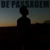 De Passagem - Single album lyrics, reviews, download