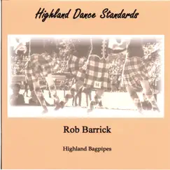 Highland Dance Standards by Rob Barrick album reviews, ratings, credits