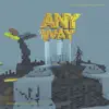 ANY WAY (feat. Nesta Ali & Pinto Fresh) - Single album lyrics, reviews, download