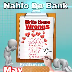 Write These Wrongs (feat. MAV) - Single by Nahlo da Bank album reviews, ratings, credits