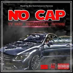 No Cap (feat. Teekaydaa & Dsteez) - Single by Ty Bud album reviews, ratings, credits
