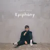 Epiphany - EP album lyrics, reviews, download