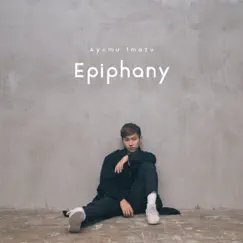 Epiphany - EP by Ayumu Imazu album reviews, ratings, credits