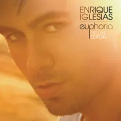 Euphoria (Deluxe Edition) by Enrique Iglesias album reviews, ratings, credits