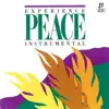 Experience Peace (Instrumental) album lyrics, reviews, download