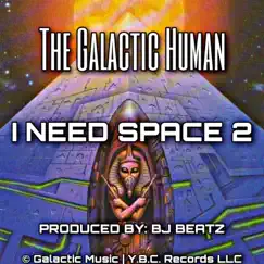 I Need Space 2 - EP by The Galactic Human album reviews, ratings, credits