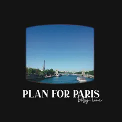 Plan for Paris Song Lyrics