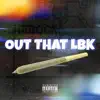 Out That Lbk (feat. Frito & Ca$h Flow) - Single album lyrics, reviews, download
