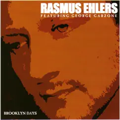 Brooklyn Days (feat. George Garzone) by Rasmus Ehlers album reviews, ratings, credits