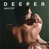 Deeper - EP album lyrics, reviews, download