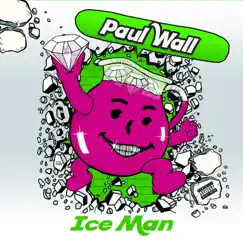 Ice Man - Single by Paul Wall album reviews, ratings, credits