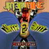 Nuttz 2 Buttz Mixtape Cuttz album lyrics, reviews, download