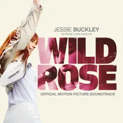 Wild Rose (Official Motion Picture Soundtrack) by Jessie Buckley album reviews, ratings, credits