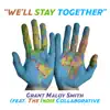 We'll Stay Together - Single album lyrics, reviews, download