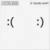 If You're Happy (Radio Edit) - Single album lyrics, reviews, download
