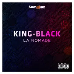 La Nomade - Single by KingBlack album reviews, ratings, credits