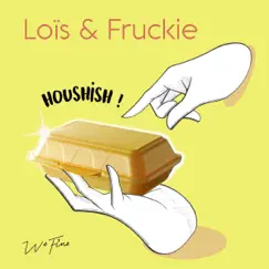 Houshish - Single by Loïs & Fruckie album reviews, ratings, credits