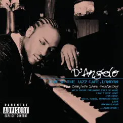 Live At the Jazz Cafe, London by D'Angelo album reviews, ratings, credits