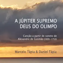 A Júpiter Supremo Deus do Olimpo - Single by Marcelo Tapia & Daniel Tápia album reviews, ratings, credits