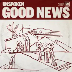 Good News - Single by Unspoken album reviews, ratings, credits