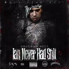 Ian Never Had Shit by Drugrixh Hect album reviews, ratings, credits