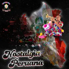 Nostalgia Peruana - Single by ZAPEROKO La Resistencia Salsera del Callao album reviews, ratings, credits