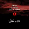 Broken Future (feat. Burze & R. Raven) - Single album lyrics, reviews, download