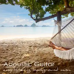 Acoustic Guitar Easy Listening Background Music – Relaxing Guitar Songs with Water Nature Sounds by Acoustic Guitar Songs Academy album reviews, ratings, credits