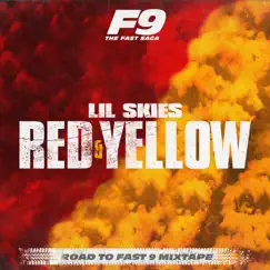 Red & Yellow (From Road to Fast 9 Mixtape) Song Lyrics