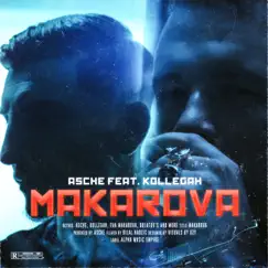 Makarova - Single by Asche & Kollegah album reviews, ratings, credits