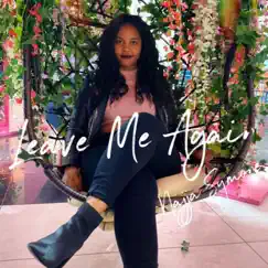 Leave Me Again - Single by Najja Symone album reviews, ratings, credits