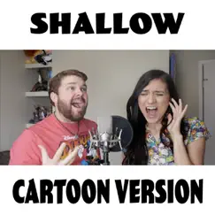 Shallow (feat. Brizzy Voices) [Cartoon Version] Song Lyrics