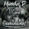Overwhelmed (feat. Keagan Grimm) - Single album lyrics, reviews, download
