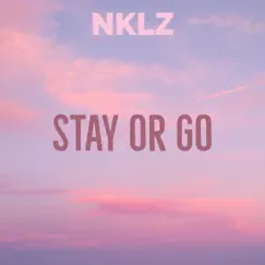 Stay or Go Song Lyrics