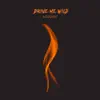 Drive Me Wild (Acoustic) - Single album lyrics, reviews, download
