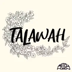 Talawah - Single by MITCH-MAN album reviews, ratings, credits