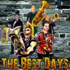 The Best Days - Single album lyrics, reviews, download
