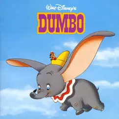 Ain't That the Funniest Thing / Berserk / Dumbo Shunned / A Mouse! / Dumbo and Timothy / Dumbo the Great Song Lyrics