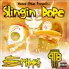 Slingin' Dope (feat. Playboy the Beast) - Single album lyrics, reviews, download