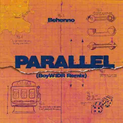 Parallel Remix (feat. BoyW1DR) [Remix] - Single by Behenno album reviews, ratings, credits